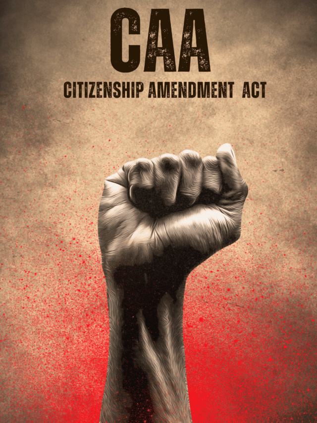 CAA: Citizenship Amendment Act