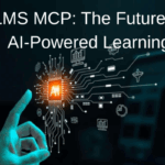 LMS MCP The Future of AI-Powered Learning